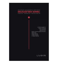 Deleuze’den Sonra: Farklar, Tekrarlar, Varyasyonlar