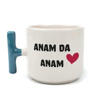 Anam Da Anam Baskılı Kadınlar Günü Mavi Kulplu T Kupa
