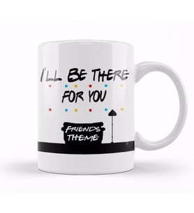Friends i ll Be There For You 04 Kupa Bardak Porselen
