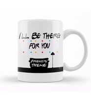 Friends i ll Be There For You 04 Kupa Bardak Porselen
