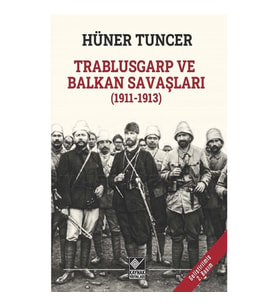 Trablusgarp ve Balkan Savaşları (1911-1913)