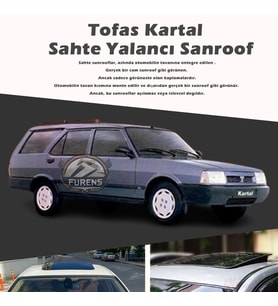 Tofaş Kartal Parlak Siyah Yalancı Çakma Sahte Sunroof