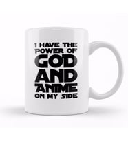 I Have The Power Of God and Anime On My Side Kupa Bardak Porselen