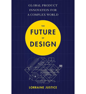 The Future Of Design: Global Product Innovation For A Complex World (Krem)