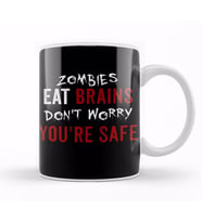 Zombies Eat Brains, Don't Worry You're Safe Funny Kupa Bardak Porselen