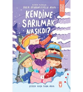 Kendine Sarılmak Nasıldı?