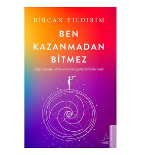 Ben Kazanmadan Bitmez