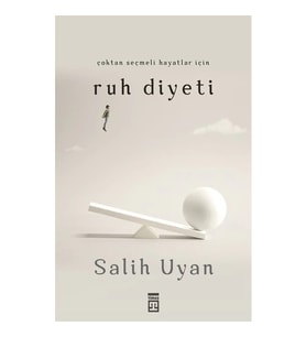 Ruh Diyeti Salih Uyan Timaş