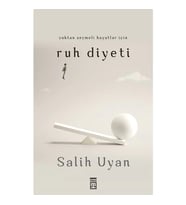 Ruh Diyeti Salih Uyan Timaş