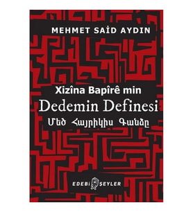 Dedemin Definesi - Xizina Bapire min