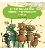 Çiftçi Karıncalar Köleci Karıncalara Karşı