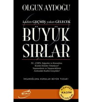 Büyük Sırlar & Kadim Geçmiş Yakın Gelecek