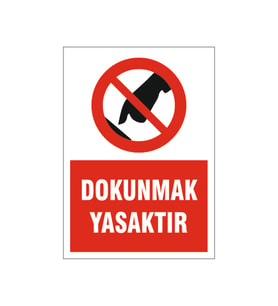 Dounmak yasaktır, isg uyarı levhası