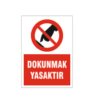 Dounmak yasaktır, isg uyarı levhası