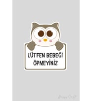 Sevimli Baykuş Sticker Lütfen Bebeği Öpmeyiniz Etiketi