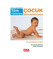 Tüm Yönleriyle Çocuk Bakım - Hastalık - Tedavi