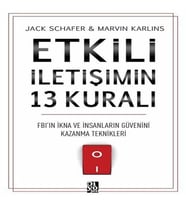 Etkili İletişimin 13 Kuralı - FB'ın İkna ve İnsanların Güvenini Kazanma Teknikleri