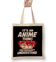 It s An Anime Thing You Wouldn t Understand Bez Çanta Uzun Saplı