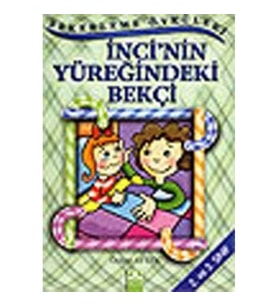 İnci’nin Yüreğindeki Bekçi