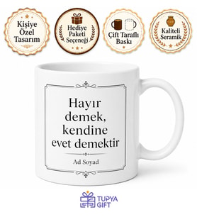 Her Şeye Evet Diyen Hayır Diyemeyenlere Sınır Çizmeyi Öğrenen Kupa Hediye Bardak