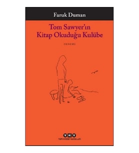 Tom Sawyer’ın Kitap Okuduğu Kulübe