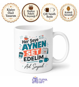 Her Şeye Aynen Set Edelim Diyen Plaza İnsanına Eğlenceli Kupa Bardak Hediye