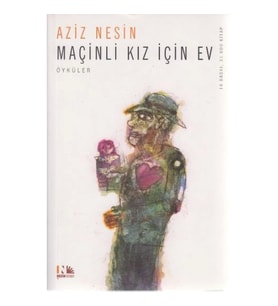 Maçinli Kız İçin Ev