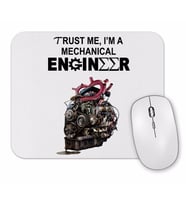 Trust Me, i'm a Mechanical Engineer Mouse Pad