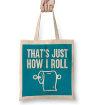 That's Just How I Roll Bez Çanta Uzun Saplı