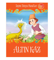 Altın Kaz - Seçme Dünya Masalları