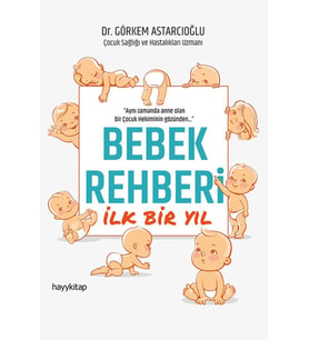 Bebek Rehberi - İlk Bir Yıl