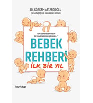 Bebek Rehberi - İlk Bir Yıl