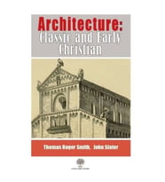 Architecture: Classic and Early Christian