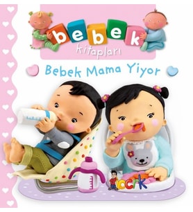 Bıcırık - Bebek Kitapları Bebek Mama Yiyor