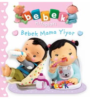 Bıcırık - Bebek Kitapları Bebek Mama Yiyor