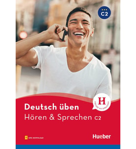 Deutsch üben - Hören & Sprechen C2: Buch mit Audios online (Hueber)