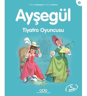 Ayşegül Serisi 17 - Tiyatro Oyuncusu