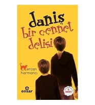Daniş Bir Cennet Delisi. Ercan Harmancı Ensar