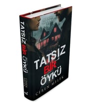 Tatsız Bir Öykü Ciltli