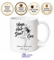 Yoga Hair Don't Care Baskılı Yoga Saçı Umursamıyorum İngilizce Kupa Bardak Hediye