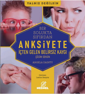 Anksiyete - İçten Gelen Belirsiz Kaygı