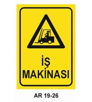 İŞ MAKİNASI KADIN FİGÜRLÜ İŞ GÜVENLİĞİ UYARI LEVHASI 1 ADET PVC 21 X 29CM