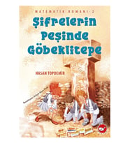Matematik Romanı-2 Şifrelerin Peşinde Göbeklitepe - Hasan Topdemir
