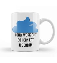 I Only Workout So I Can Eat Ice Cream Funny Kupa Bardak Porselen