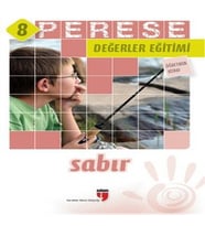 Perese Değerler Eğitimi Öğretmen Kitabı 8 - Sabır