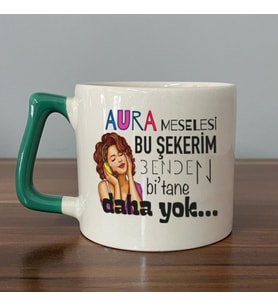 Aura Meselesi Bu Şekerim Baskılı Yeşil Kulplu D Kupa
