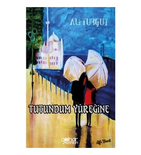 Tutundum Yüreğine
