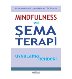 Mindfulness ve Şema Terapi Uygulama Rehberi
