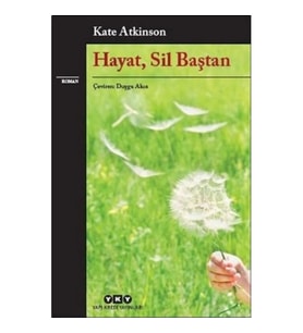 Hayat, Sil Baştan