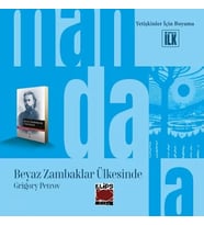 Mandala Dünyası - Beyaz Zambaklar Ülkesinde